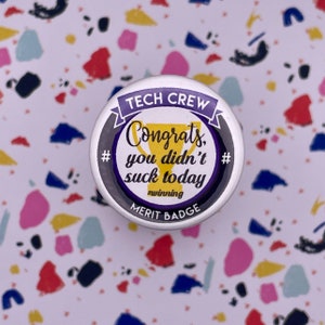 Congrats Merit Badge, 1-1/2&quot; Pin Back Button, Backstage, Theatre Tech Crew Gifts, Backpack Buttons, Technical Theatre