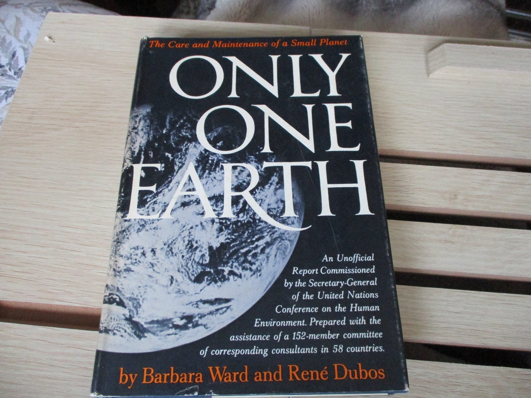 ONLY ONE EARTH Barbara Ward Rene Dubos 1972 Care & Maintenance Etsy