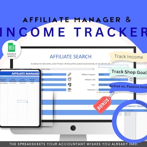 May include: A digital affiliate manager and income tracker spreadsheet for Google Sheets displayed on a computer monitor and tablet. The interface features blue and white tables, a red bonus tag, and text labels for tracking income, shop goals, and income types.