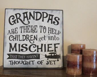 Sign For Dad, Grandpas Are There To Help Children Get Into Mischief, Farmhouse Wall Decor, Grandpa's Garage Sign, Gifts For Grandpa