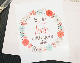 Be In Love With Your Life Art Print