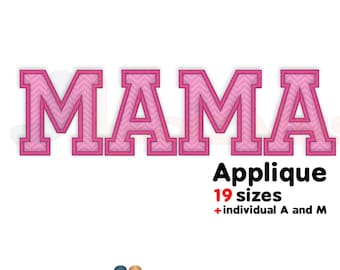 Mama Applique Design - Machine Embroidery Design. Individual letters A and M also included. Multiple sizes.