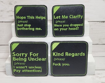 Passive aggressive drink coasters, Funny machine-embroidered coasters, Marine vinyl coasters, one-of-a-kind handmade coasters, house warming