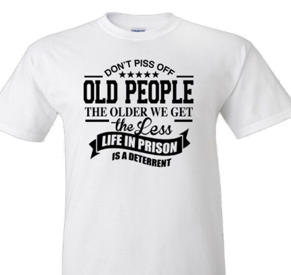 Dont Piss off old People Ornament - Raw Wood Dont Piss off old People Ornament - Raw Wood