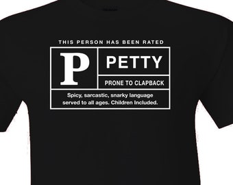Rated Petty Unisex Cotton Tee: Sarcastic Snark
