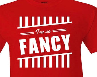 I'm So Fancy Or Spicy Shirt
