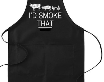 I'd Smoke That Apron