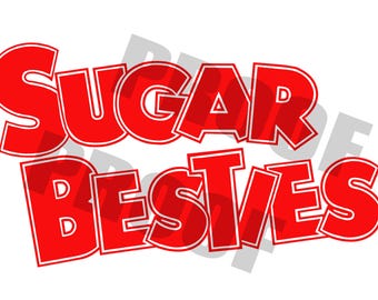 Sugar Besties Digital File PNG and SVG Format