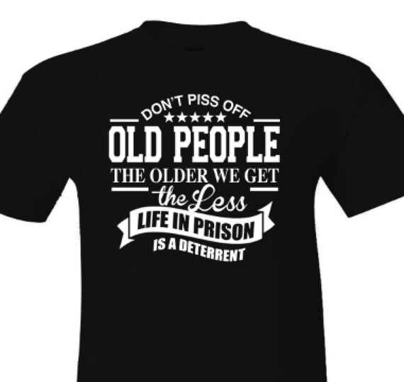 Dont Piss off old People Ornament - Raw Wood Dont Piss off old People Ornament - Raw Wood