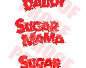 Sugar Daddy, Sugar Mama, Sugar Babie Digital File SVG Format