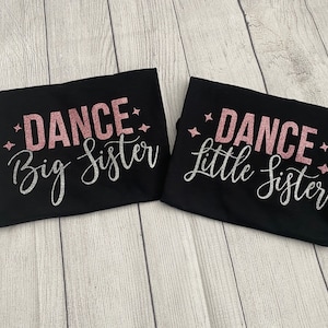 Dance Big sister Little Sister shirts - Dance sister shirt - Dance Shirt- DIY Iron on Decal