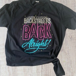 Backstreet’s back alright shirt - backstreets back shirt - backstreet svg