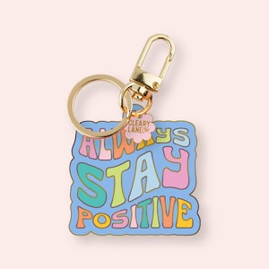 Always Stay Positive Enamel Keychain, Gold Enamel Keychain, Gold Bag Charm, Key Holders Purse Charm, Women Bag Accessories