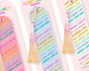 Bookmark with Tassel, Cute Gift for Book Lovers, Reader Gift for Her, Book Lover Gift, Acrylic Bookmark | Rainbow I Love Books