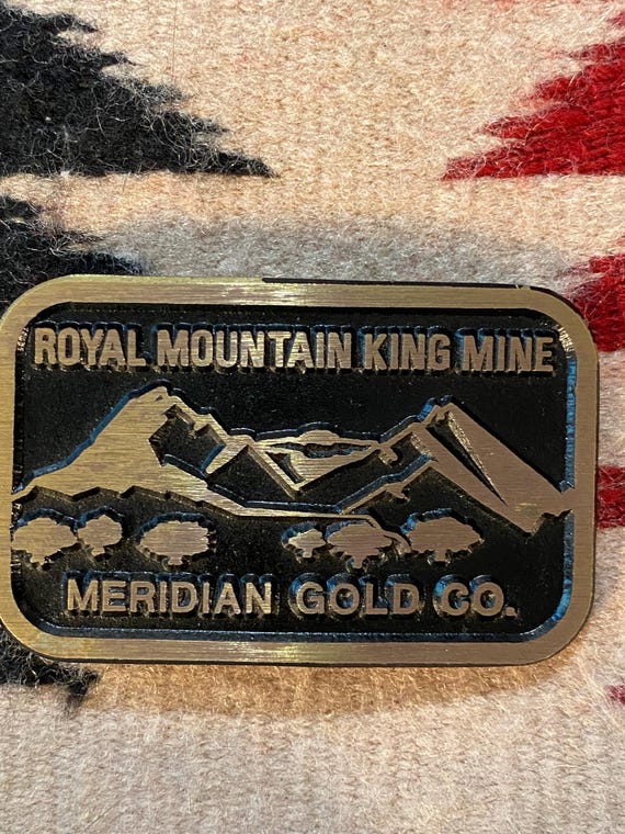 Royal Mountain King Mine Meridian Gold Co. belt buckle.