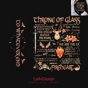 May include: A black sweatshirt featuring a graphic design with the text Throne of Glass, To whatever end, and Fireheart. The print includes a sword, a deer head, bat wings, a flaming heart, flowers, and small dragon silhouettes in orange and gold.