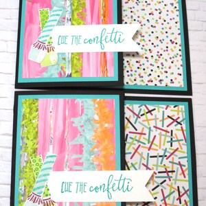 May include: Four handmade greeting cards with a party theme. Each card has a black border, a teal inner border, and a colorful design. The left side of the cards features pink, green, and orange streamers. The right side has a confetti pattern. The text "CUE THE confetti" is on a white banner.