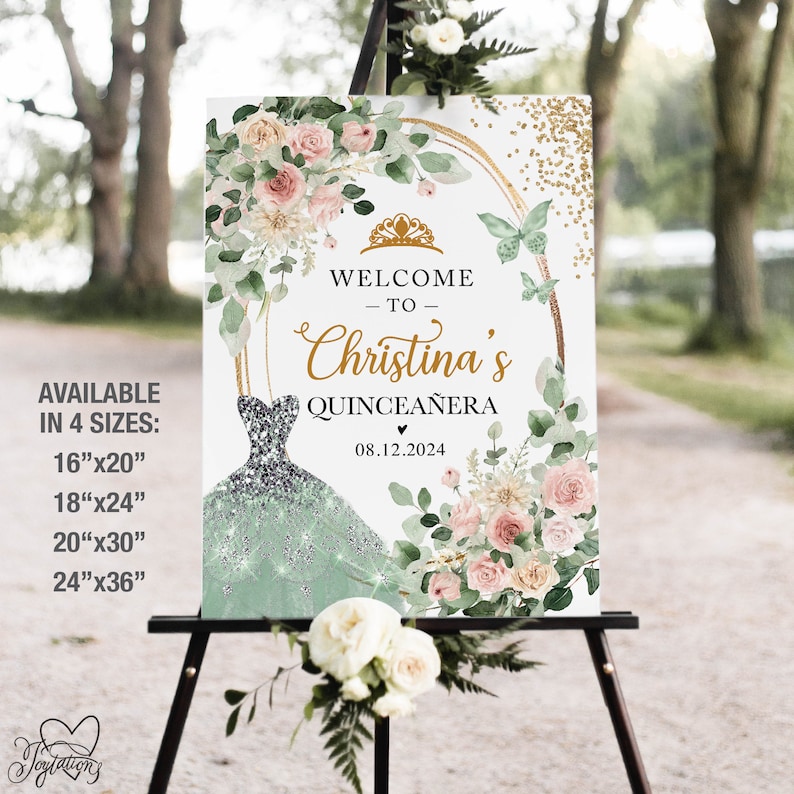 May include: A welcome sign for a Quincea&ntilde;era, featuring a mint green and silver dress illustration. The sign includes the text "Welcome to Christina's Quincea&ntilde;era" and the date 08.12.2024, surrounded by floral and gold accents. Available in 4 sizes: 16"x20", 18"x24", 20"x30", and 24"x36".