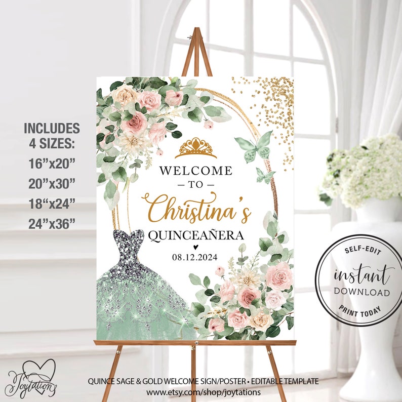 May include: A welcome sign for a quincea&ntilde;era, featuring a sage green and gold color scheme. The sign includes the text "Welcome to Christina's Quincea&ntilde;era" and the date 08.12.2024. It is available in 4 sizes: 16"x20", 20"x30", 18"x24", and 24"x36".