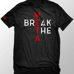 Break the META. - League of Legends shirt