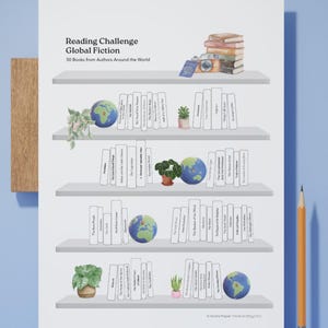 May include: A printable reading challenge poster with a bookshelf illustration. The poster features 50 books from authors around the world. The title of the poster is "Reading Challenge Global Fiction".