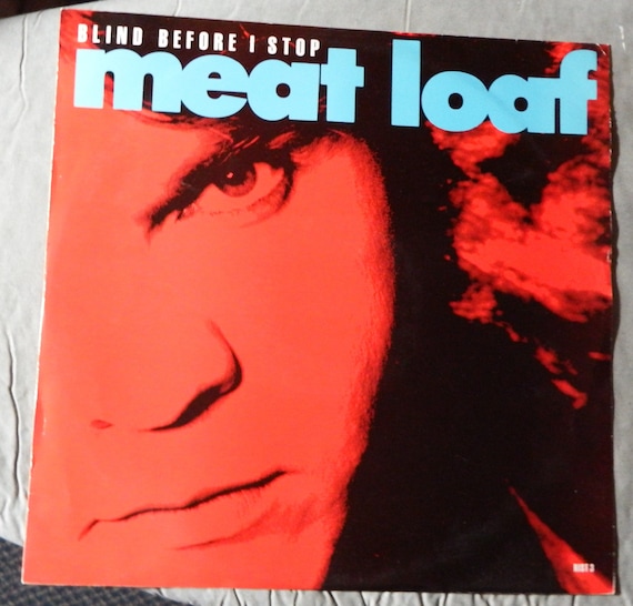 meat loaf 12 inch Vinyl single, Blind Before I Stop, Original vintage vinyl Record, 80's Classic Rock, Rocker Dad or Fathers Day Gift