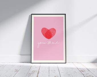DIGITAL DOWNLOAD A4 'You and Me' quote poster print, life quote, home decor, typography art, colour, love quote, valentines day