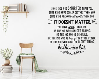 Be The Nice Kid Decal - Classroom Wall Decal - Teacher Wall Decal - School Wall Decal