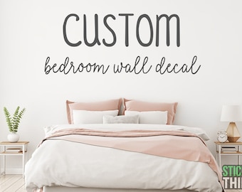 Custom Bedroom Wall Decal -  Custom Bedroom Sign - Bedroom Wall Art - Custom Wall Decal