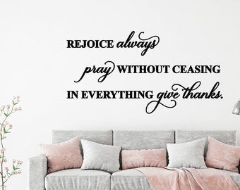 1 Thessalonians 5:16-18, Rejoice Always Wall Decal, Scripture Wall Quote, Bible Verse Wall Decal, Spiritual Wall Decal, Religious Wall Art