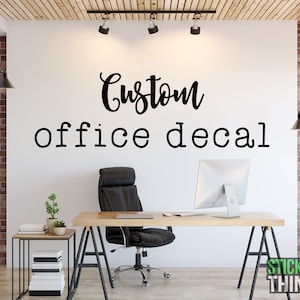 Custom Office Decal - Office Wall Decal - Business Logo Decal - Mission Statement Decal - Motivational Wall Decal - Home Office Decal