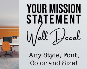 Custom Mission Statement Wall Decal - Personalized Vision Statement - Business Vinyl Lettering - Core Values Wall Quote