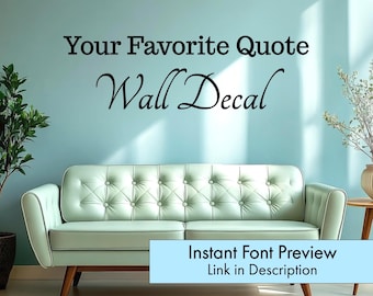 Personalized Quote Wall Decal - Design Your Own Vinyl Lettering