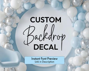 Custom Event Backdrop Decal - Party Photo Op Sign - Removable Vinyl Lettering
