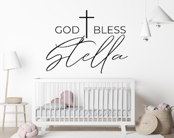 God Bless Your Baby's Name Wall Decal - Personalized Nursery Wall Decal - Baptism Wall Decal - Nursery Accent Wall Decor - Baby Shower Decal