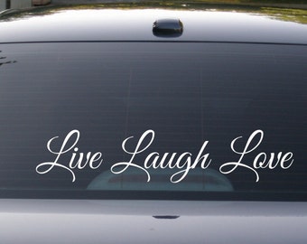 Live Laugh Love, Live Laugh Love Decal, Car Decal, Vinyl Decal, Laptop Decal, Die Cut Decal, Window Decal, Yeti Decal, Custom Decal, Women