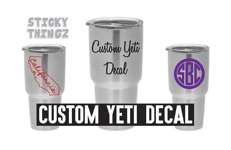 Custom Yeti Decal Yeti Tumbler Yeti Decal Rambler Colster Etsy