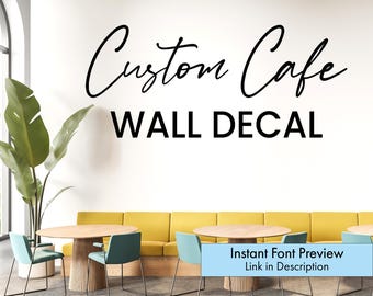 Custom Cafe Wall Decal - Logo, Text & Images - Coffee Shop Decor - Removable Vinyl Lettering
