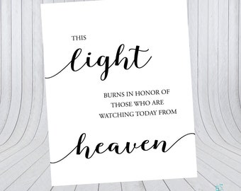 Wedding Sign, In Memory Sign, Loved Ones Reception Sign, Light for those in Heaven Sign, Digital File, Printable 8x10