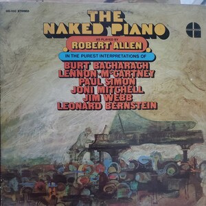 Robert Allen, the Naked Piano, Vintage Vinyl Record Album, Classic