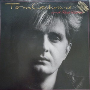 Tom Cochrane and Red Riders, Vintage Record Album, Vinyl LP, Classic Rock, Heartland Rock, Canadian Singer Musician