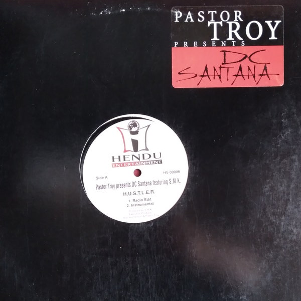 Pastor Troy Presents DC Santana, H.U.S.T.L.E.R., 12" Single Play DJ Radio Promo Copy, Vintage Vinyl Record, Classic Hip Hop Rap, Collectible