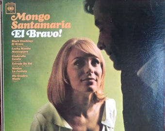 Mongo Santamaria, El Bravo ! Album vinyle vintage, vinyles LP, musique de danse latine Pachanga et Boogaloo classique, chef d'orchestre percussionniste, 1965