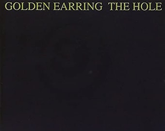 Golden Earring, The Hole, Vintage Record Album, Vinyl LP, Classic Rock and Roll Music, Dutch Hard Rock Band, 1986 Release