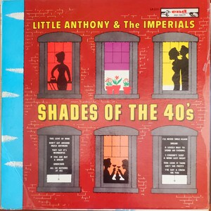 Little Anthony and The Imperials, Shades of the 40&#39;s, Vintage Vinyl Record Album, Classic Doo Wop Music, Love Ballads, American Vocal Group