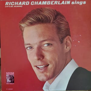 Richard Chamberlain Sings, TV&#39;s Dr. Kildare, Vintage Vinyl Record Album, Classic Ballads and Easy Listening Music, American Actor Singer