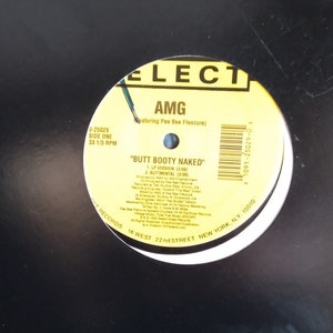 AMG, Butt Booty Naked, Select Record Label, 12&quot; Single Play DJ Club Radio Promo Copy, Vintage Vinyl Record, Classic Hip Hop Rap