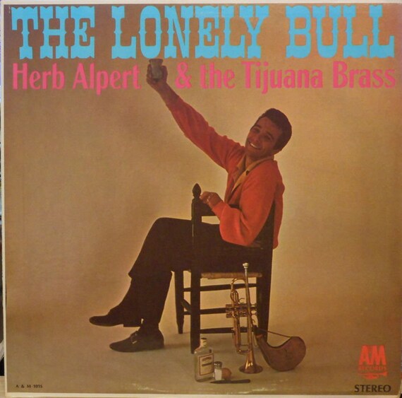 Herb Alpert and the Tijuana Brass, the Lonely Bull, Vintage Record