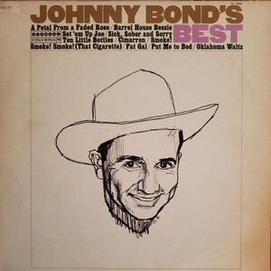 Johnny Bond's Best, Vintage Vinyl Record Album, Classic Country Western Music, American Singer Songwriter, Musician, Actor, Demo Album