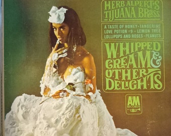 Herb Alpert's Tijuana Brass, Whipped Cream and Other Delights, Vintage Record Album, Vinyl LP, Classic Tijuana Flavor Music, 1965 Release